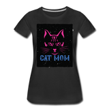 Cat Mom - Black - Women’s Premium T-Shirt - black