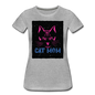 Cat Mom - Black - Women’s Premium T-Shirt - heather gray