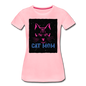 Cat Mom - Black - Women’s Premium T-Shirt - pink