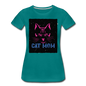 Cat Mom - Black - Women’s Premium T-Shirt - teal