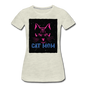 Cat Mom - Black - Women’s Premium T-Shirt - heather oatmeal