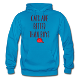 Cats Are Better Than Boys - Gildan Heavy Blend Adult Hoodie - turquoise