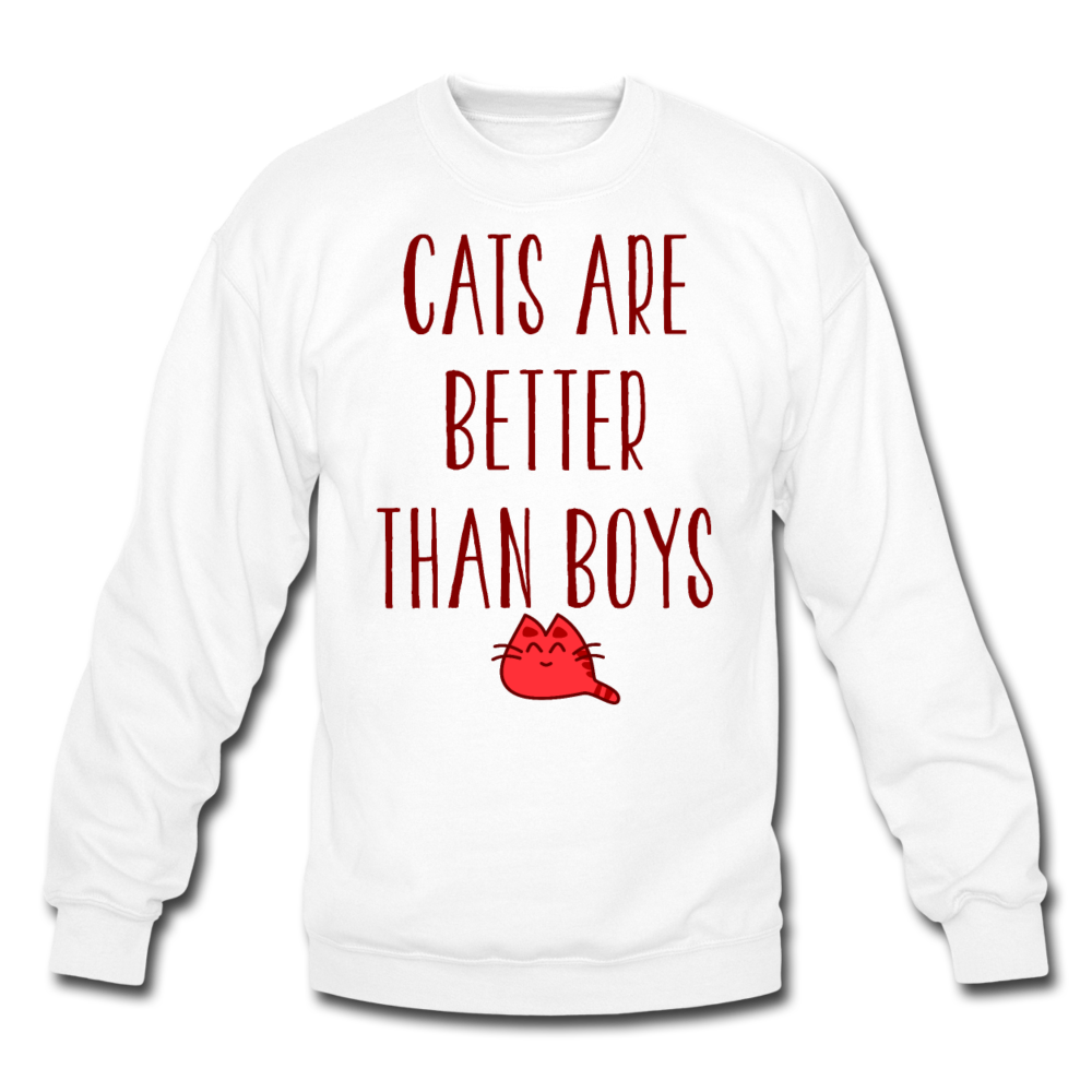 Cats Are Better Than Boys - Crewneck Sweatshirt - white