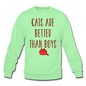 Cats Are Better Than Boys - Crewneck Sweatshirt - lime