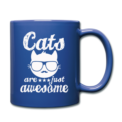 Cats Are Just Awesome - White - Full Color Mug - royal blue