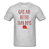 Cats Are Better Than Boys - Unisex Classic T-Shirt - heather gray