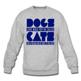 Cats And Dogs - Crewneck Sweatshirt - heather gray
