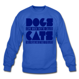 Cats And Dogs - Crewneck Sweatshirt - royal blue