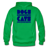 Cats And Dogs - Gildan Heavy Blend Adult Hoodie - kelly green