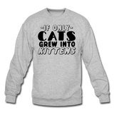 Cats Grew Into Kittens - Black - Crewneck Sweatshirt - heather gray
