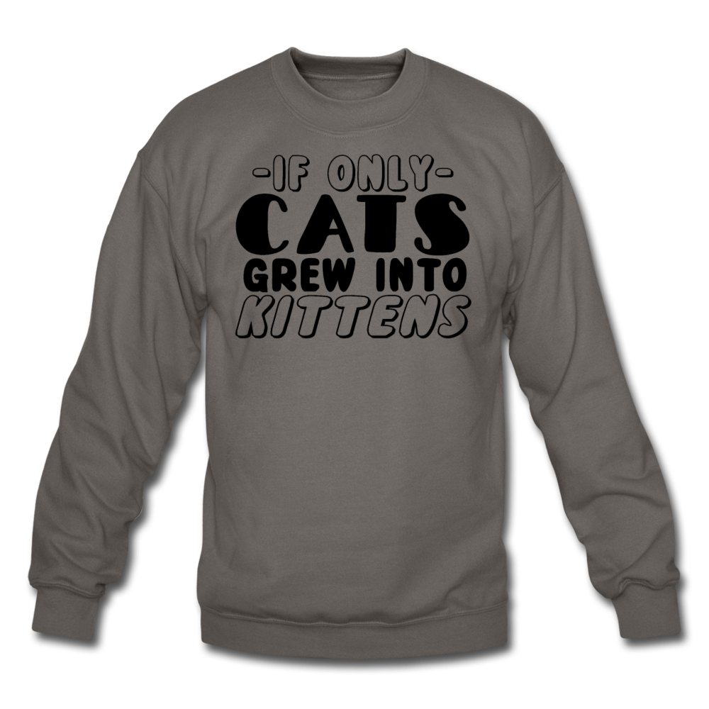 Cats Grew Into Kittens - Black - Crewneck Sweatshirt - asphalt gray