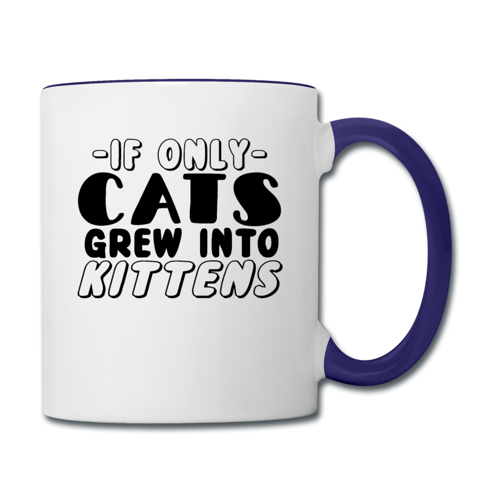 Cats Grew Into Kittens - Black - Contrast Coffee Mug - white/cobalt blue