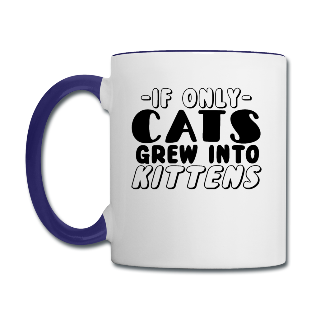 Cats Grew Into Kittens - Black - Contrast Coffee Mug - white/cobalt blue