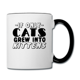 Cats Grew Into Kittens - Black - Contrast Coffee Mug - white/black