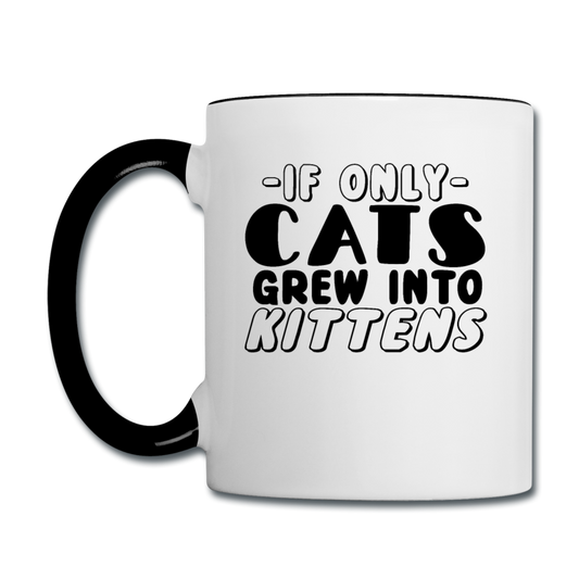 Cats Grew Into Kittens - Black - Contrast Coffee Mug - white/black