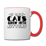 Cats Grew Into Kittens - Black - Contrast Coffee Mug - white/red