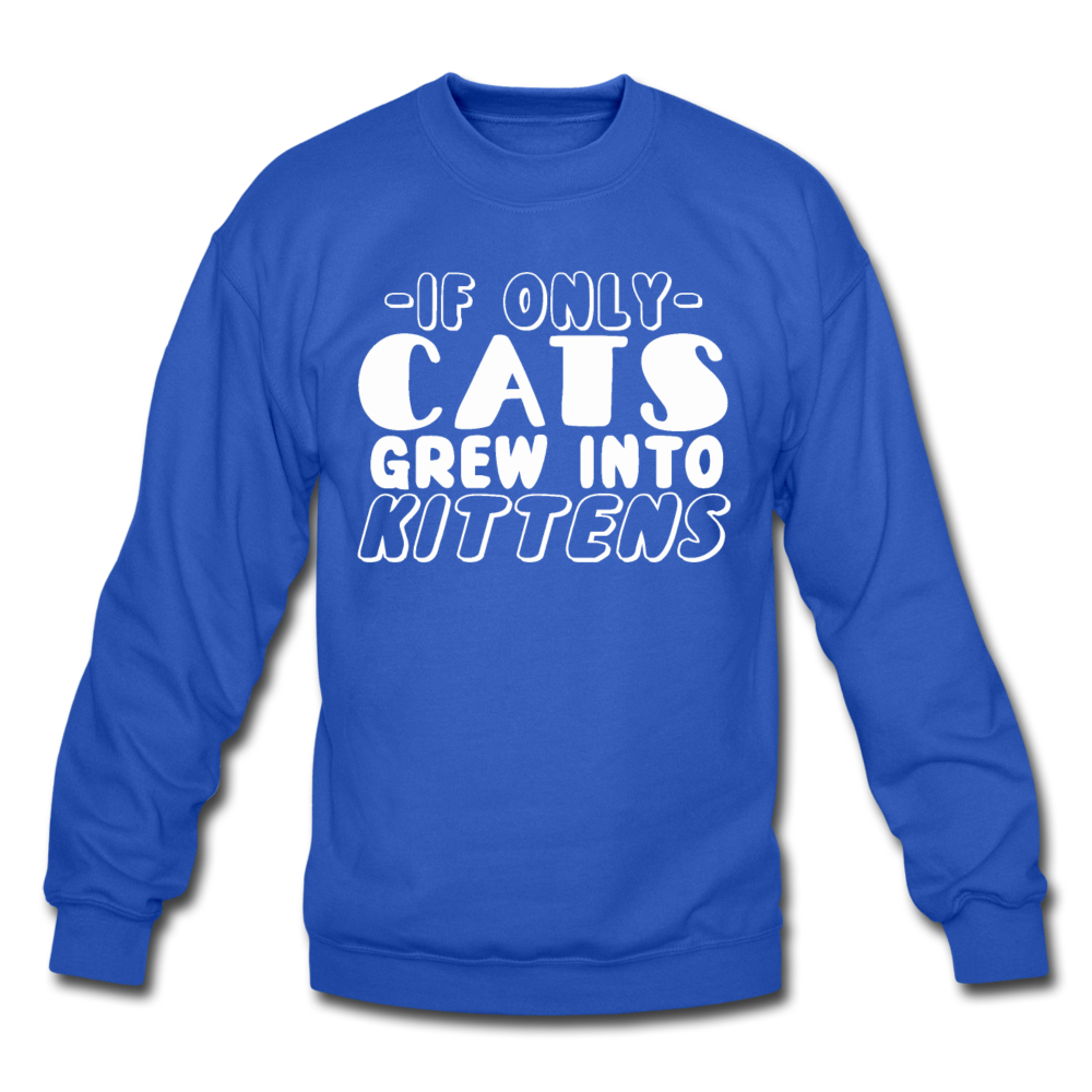 Cats Grew Into Kittens - White - Crewneck Sweatshirt - royal blue