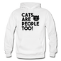 Cats Are People Too - Black - Gildan Heavy Blend Adult Hoodie - white