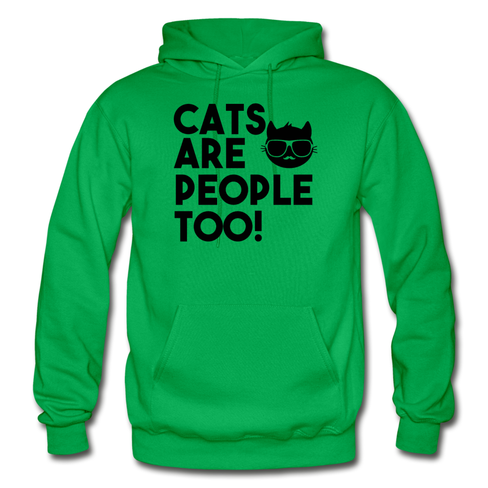 Cats Are People Too - Black - Gildan Heavy Blend Adult Hoodie - kelly green