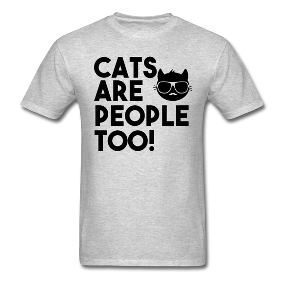 Cats Are People Too - Black - Unisex Classic T-Shirt - heather gray