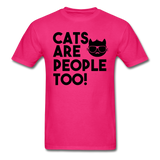 Cats Are People Too - Black - Unisex Classic T-Shirt - fuchsia