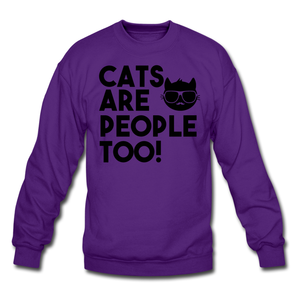 Cats Are People Too - Black - Crewneck Sweatshirt - purple