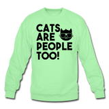 Cats Are People Too - Black - Crewneck Sweatshirt - lime