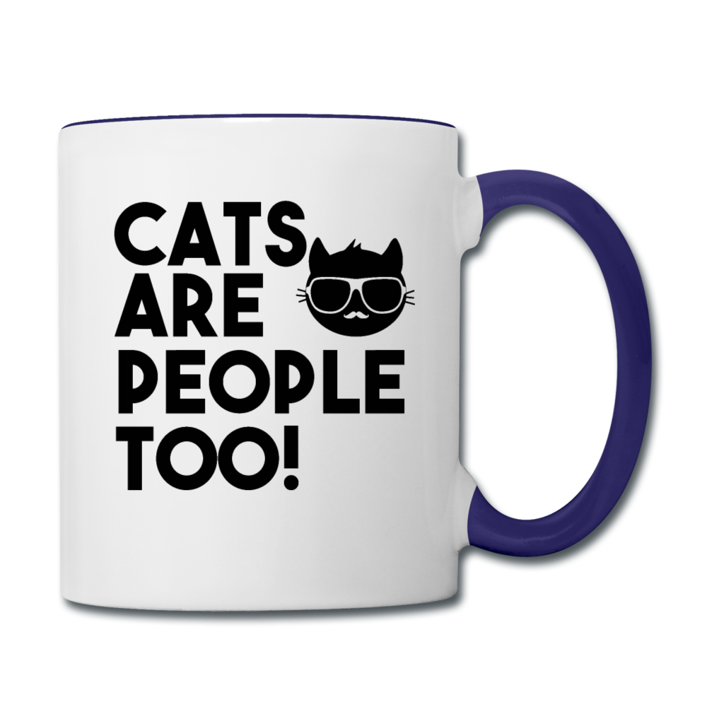 Cats Are People Too - Black - Contrast Coffee Mug - white/cobalt blue