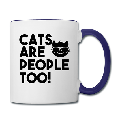 Cats Are People Too - Black - Contrast Coffee Mug - white/cobalt blue