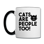 Cats Are People Too - Black - Contrast Coffee Mug - white/black