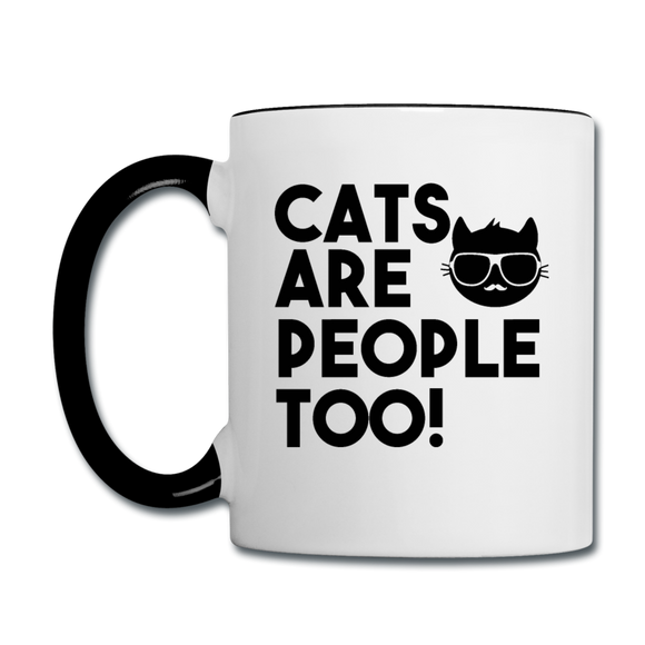 Cats Are People Too - Black - Contrast Coffee Mug - white/black