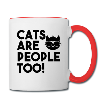 Cats Are People Too - Black - Contrast Coffee Mug - white/red