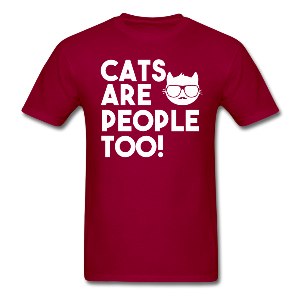 Cats Are People Too - White - Unisex Classic T-Shirt - dark red