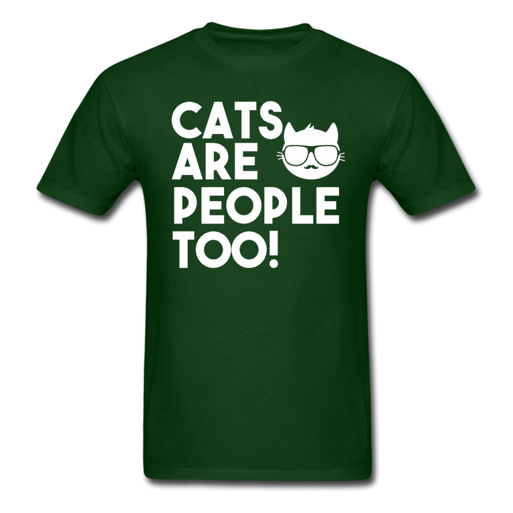 Cats Are People Too - White - Unisex Classic T-Shirt - forest green