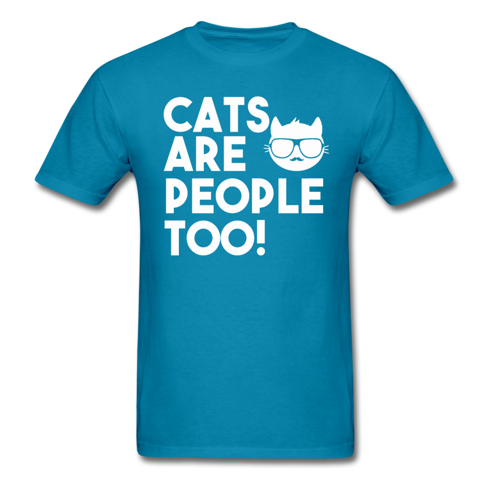 Cats Are People Too - White - Unisex Classic T-Shirt - turquoise