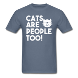 Cats Are People Too - White - Unisex Classic T-Shirt - denim