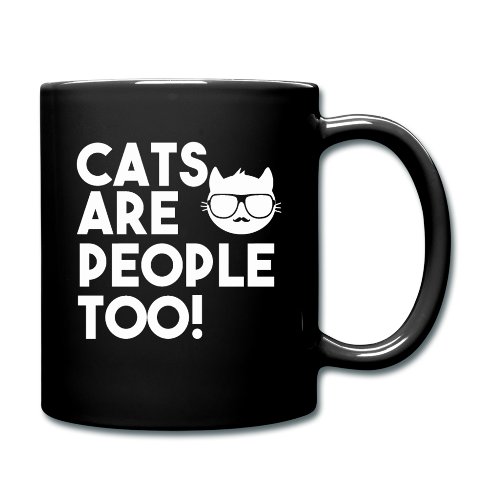 Cats Are People Too - White - Full Color Mug - black