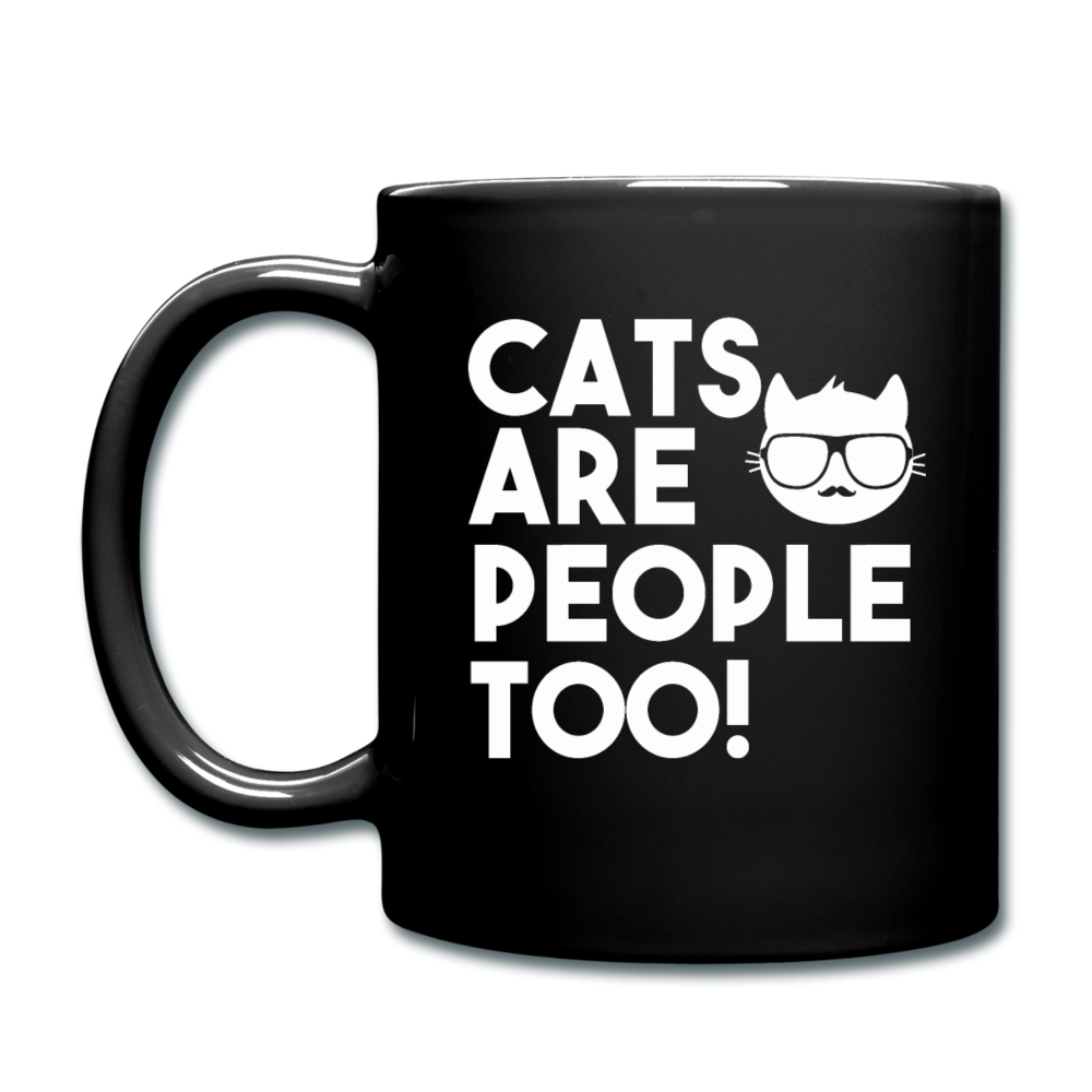 Cats Are People Too - White - Full Color Mug - black