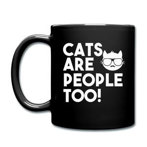 Cats Are People Too - White - Full Color Mug - black