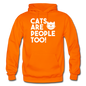 Cats Are People Too - White - Gildan Heavy Blend Adult Hoodie - orange