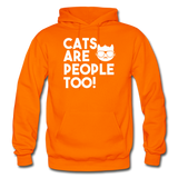 Cats Are People Too - White - Gildan Heavy Blend Adult Hoodie - orange