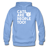 Cats Are People Too - White - Gildan Heavy Blend Adult Hoodie - carolina blue