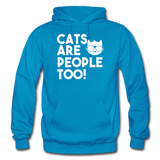 Cats Are People Too - White - Gildan Heavy Blend Adult Hoodie - turquoise