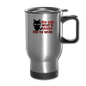 My Cat Won't Dump Me By Text - Travel Mug - silver