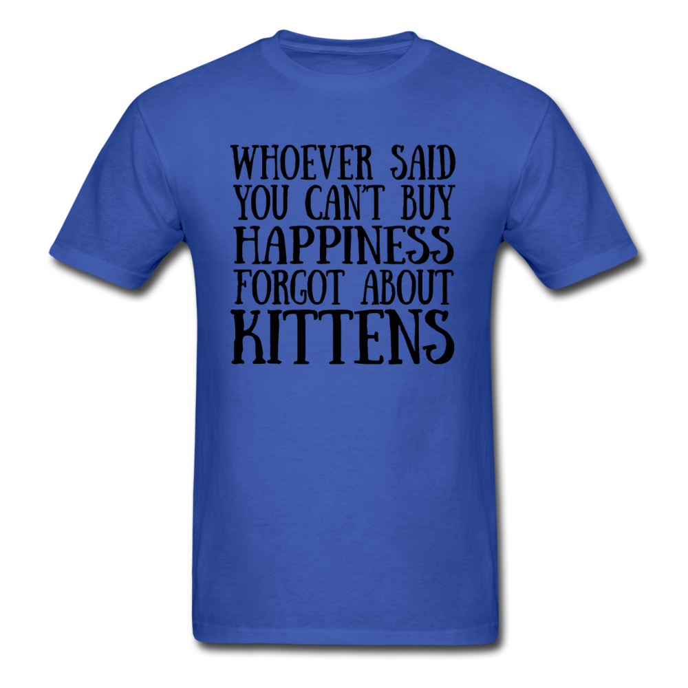 Can't Buy Happiness - Kittens - Black - Unisex Classic T-Shirt - royal blue