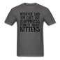 Can't Buy Happiness - Kittens - Black - Unisex Classic T-Shirt - charcoal