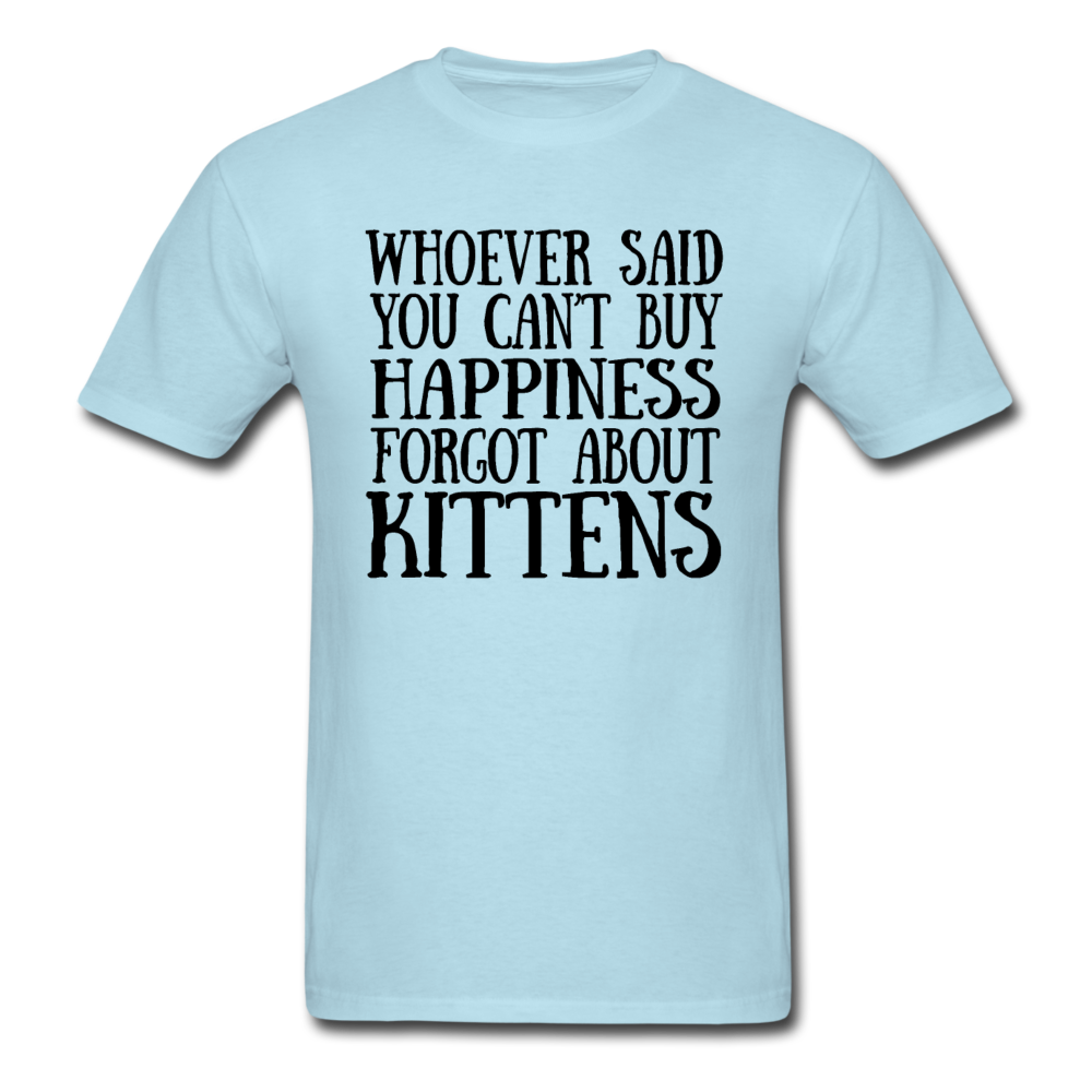 Can't Buy Happiness - Kittens - Black - Unisex Classic T-Shirt - powder blue