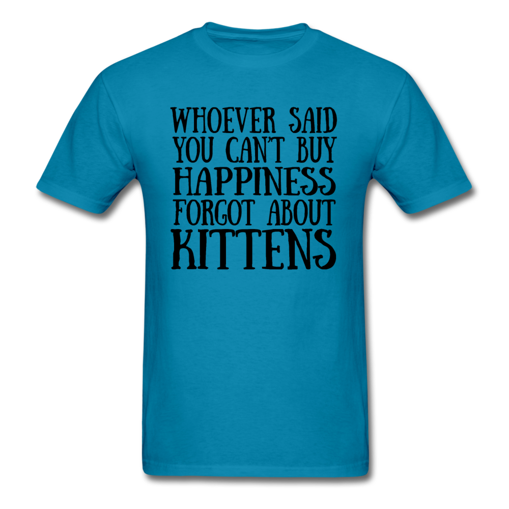 Can't Buy Happiness - Kittens - Black - Unisex Classic T-Shirt - turquoise