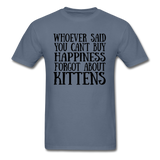 Can't Buy Happiness - Kittens - Black - Unisex Classic T-Shirt - denim