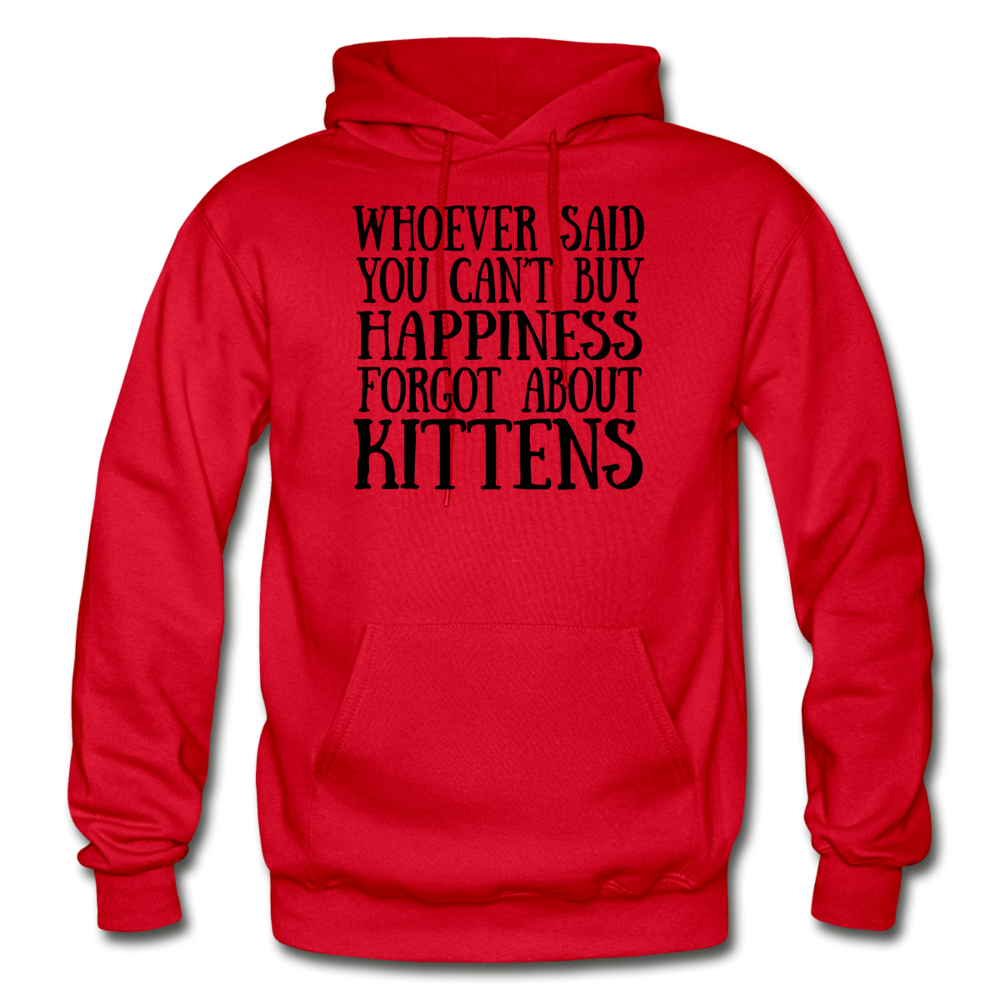 Can't Buy Happiness - Kittens - Black - Gildan Heavy Blend Adult Hoodie - red